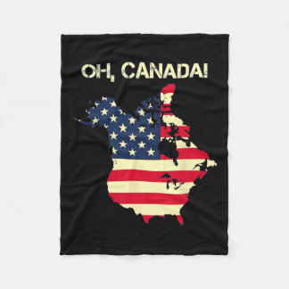 President Trump Saying Oh Canada Map American Flag Fleece Blanket