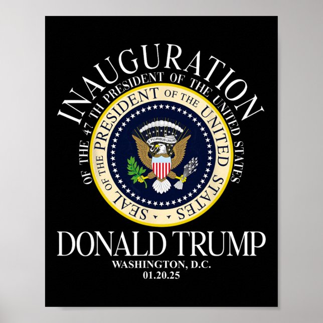President Trump Seal Inauguration 2025 47th Washin Poster (Front)