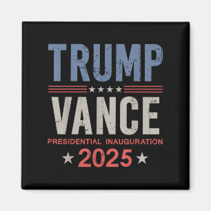 President Trump Vance Inauguration Day 2025 Usa  Magnet