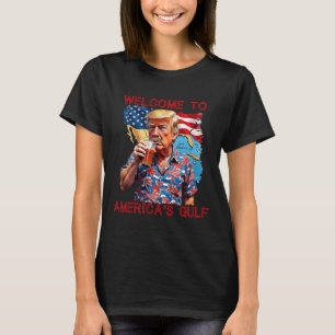 President Trump Welcome To America's Gulf Mexico 2 T-Shirt