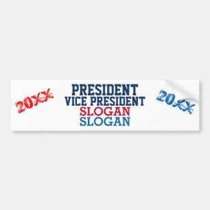 President Vise President Red White Blue Year Bumper Sticker