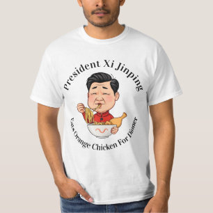 President Xi Jinping Eats Orange Chicken  T-Shirt