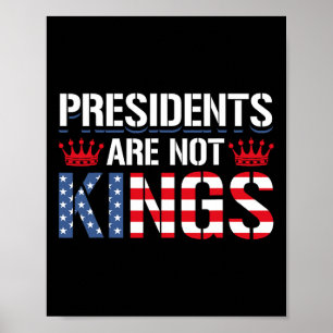 Presidents Are Not Kings Anti-trump Democracy Gift Poster
