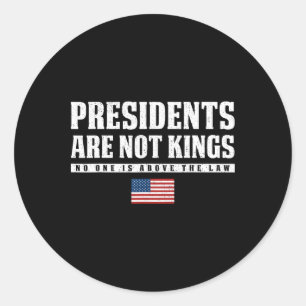 Presidents Are Not Kings Usa Flag No Kings In Amer Classic Round Sticker