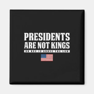 Presidents Are Not Kings Usa Flag No Kings In Amer Magnet