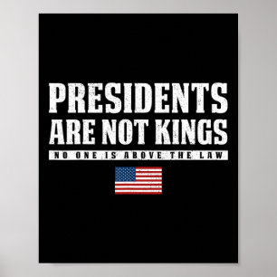 Presidents Are Not Kings Usa Flag No Kings In Amer Poster
