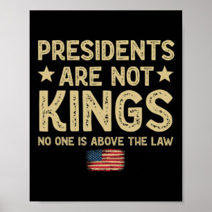 Presidents Are Not Kings Usa Flag No Kings In Amer Poster