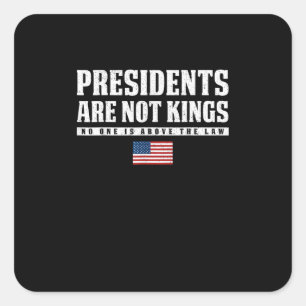 Presidents Are Not Kings USA Flag No Kings In Amer Square Sticker