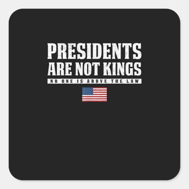 Presidents Are Not Kings USA Flag No Kings In Amer Square Sticker (Front)