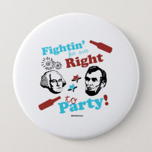 Presidents Fightin' for our Right to Party 10 Cm Round Badge