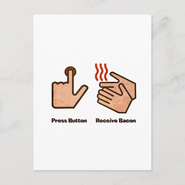 press button receive bacon postcard (Front)
