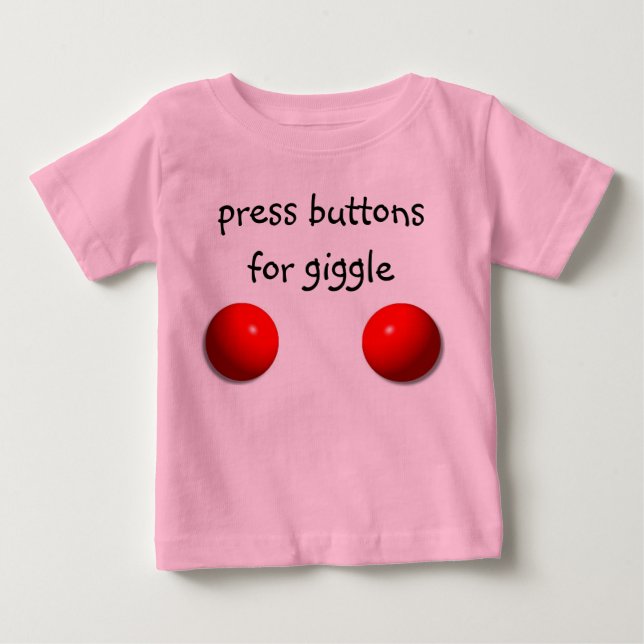 Press for Giggle Baby T-Shirt (Front)
