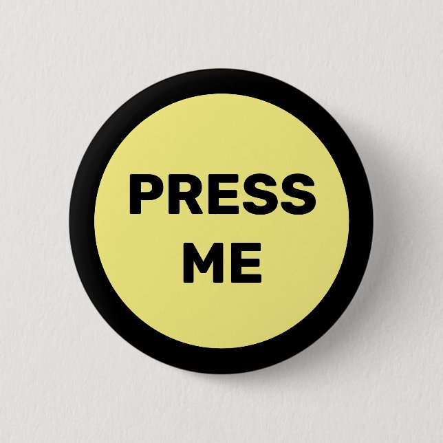 Press me 6 cm round badge (Front)