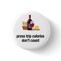 press trip calories don't count Button Pin