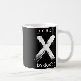 Press X To Doubt Meme Coffee Mug