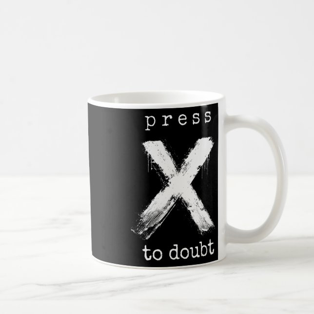Press X To Doubt Meme  Coffee Mug (Right)