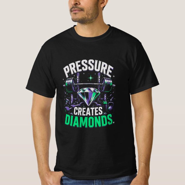 Pressure creates diamonds  T-Shirt (Front)