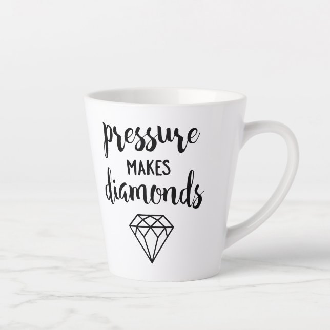 Pressure Makes Diamonds - Script Typography Latte Mug (Right)