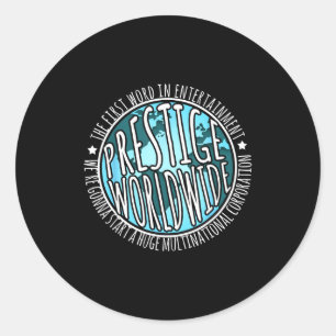 Prestige Worldwide Entertainment Funny Movie Quote Classic Round Sticker