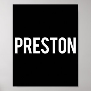 Preston - Cool New Funny Name Fan Gift Tee  Poster
