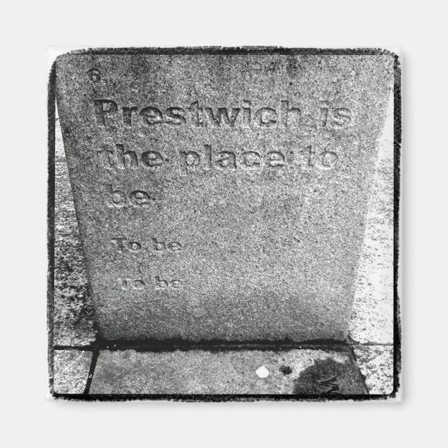 Prestwich is the place to be... magnet (Front)