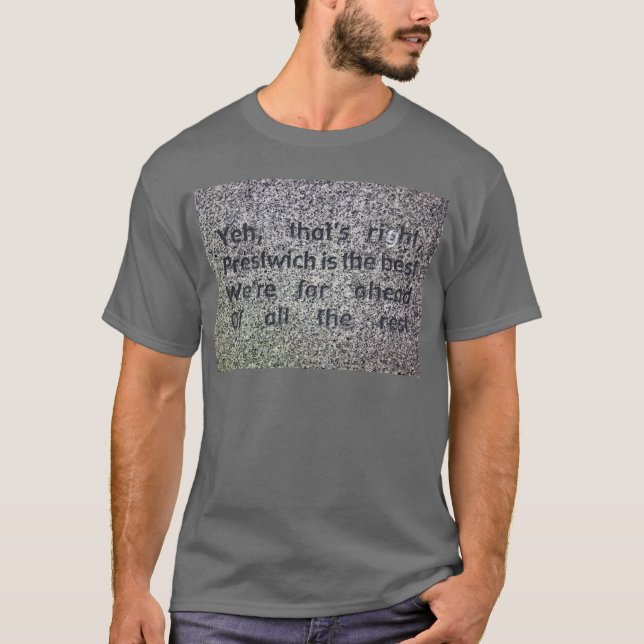 Prestwich T-Shirt (Front)