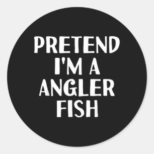 PRETEND A ANGLER FISH Funny Halloween DIY Costume Classic Round Sticker