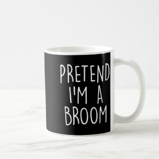 Pretend A Broom Funny Easy Halloween Costume Party Coffee Mug