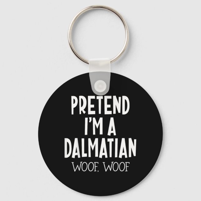Pretend A Dalmatian Dog Funny Lazy Halloween Key Ring (Front)