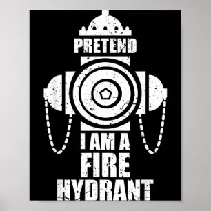 Pretend A Fire Hydrant Lazy Halloween Party Easy Poster