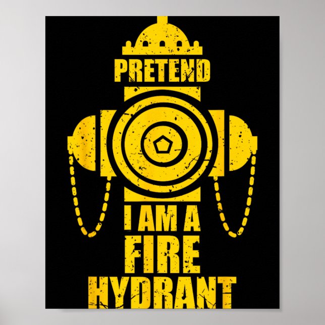 Pretend A Fire Hydrant Lazy Halloween Party Easy Poster (Front)