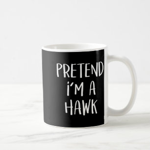 Pretend A Hawk Bird Costume Party Funny Halloween Coffee Mug