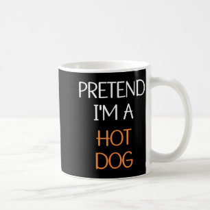 Pretend a Hot Dog Costume Party Funny Halloween Coffee Mug