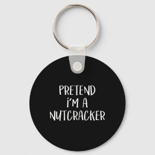 Pretend A Nutcracker Costume Funny Halloween Party Key Ring