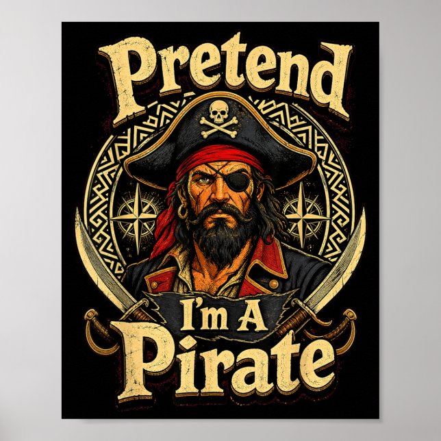 Pretend a pirate funny lazy costume meme design poster (Front)