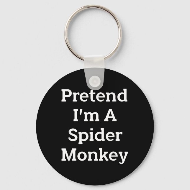 Pretend A Spider Monkey Costume Funny Halloween Key Ring (Front)