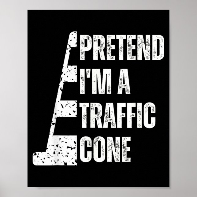 Pretend A Traffic Cone Funny Lazy Halloween Poster (Front)