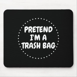 Pretend A Trash Bag Lazy Funny Halloween Costume Mouse Mat