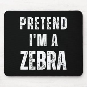 Pretend a Zebra Matching Costume Funny Halloween Mouse Mat