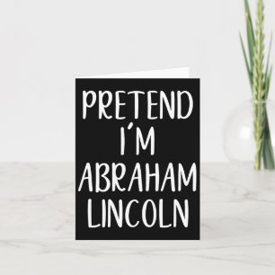 Pretend Abraham Abe Lincoln Costume Halloween Simp Card