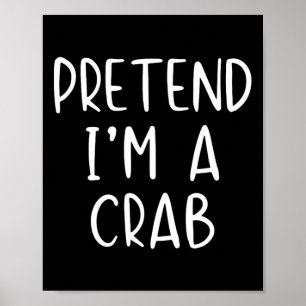 Pretend Crab Costume Halloween Lazy Easy  Poster