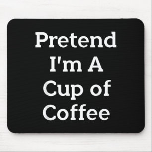 Pretend Cup of Coffee Costume Party Funny Mouse Mat