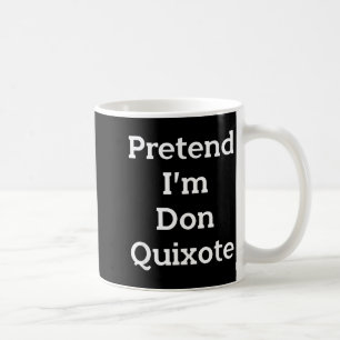 Pretend Don Quixote Costume Funny Halloween Party Coffee Mug