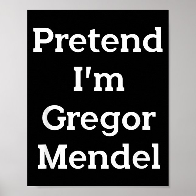 Pretend Gregor Mendel Costume Funny Halloween Poster (Front)