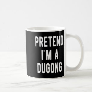 Pretend I Am A Dugong Costume Manatee Sea Animal H Coffee Mug