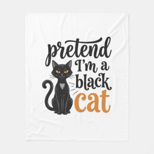 Pretend I’m a Black Cat Halloween Cat Shirt Design Fleece Blanket