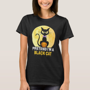 Pretend I M A Black Cat Lazy Halloween Dressing Up T-Shirt