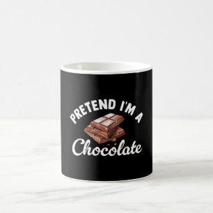 Pretend I m A Chocolate Bar Coffee Mug