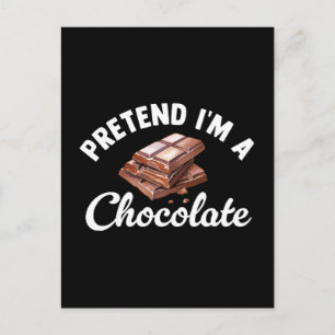Pretend I m A Chocolate Bar Postcard