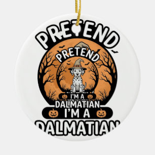 Pretend I’m a Dalmatian Halloween Dog Ceramic Tree Decoration